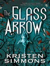 Cover image for The Glass Arrow
